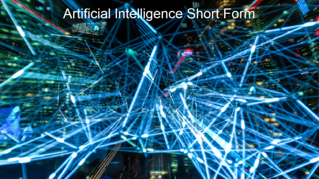 Artificial Intelligence Short Form