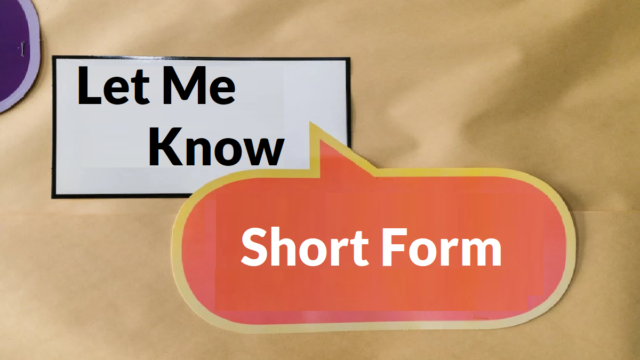 Let Me Know Short Form