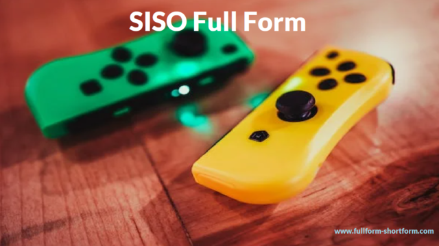 SISO Full Form